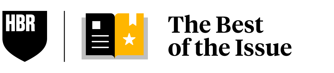 Harvard Business Review | The Best of the Issue